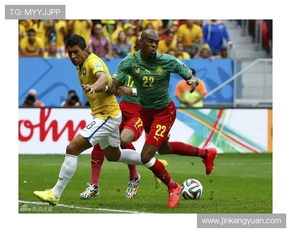喀麦隆与巴西精彩对决全场回放尽享足球盛宴